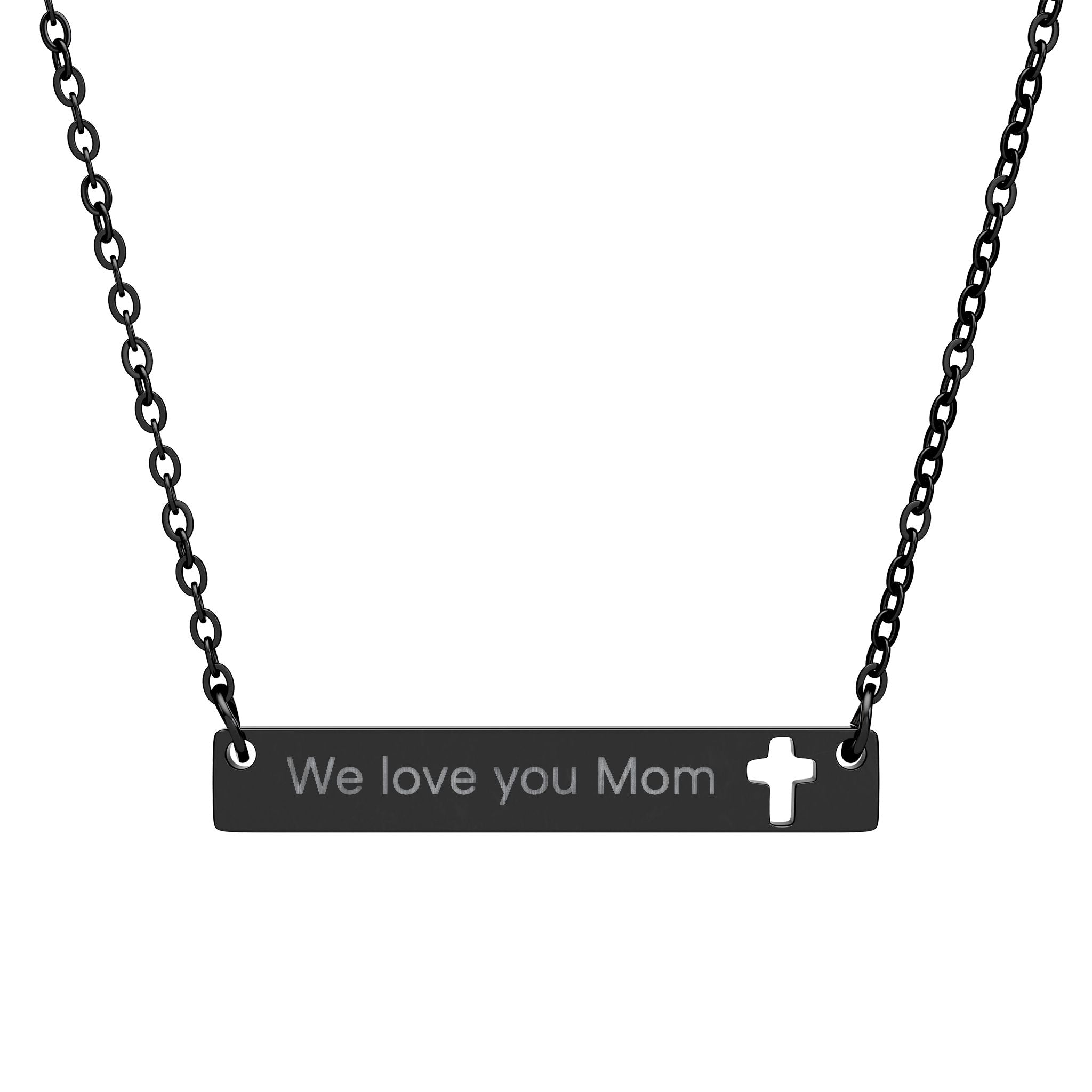 Engravable Cutout Cross Bar Necklace — "We love you Mom"