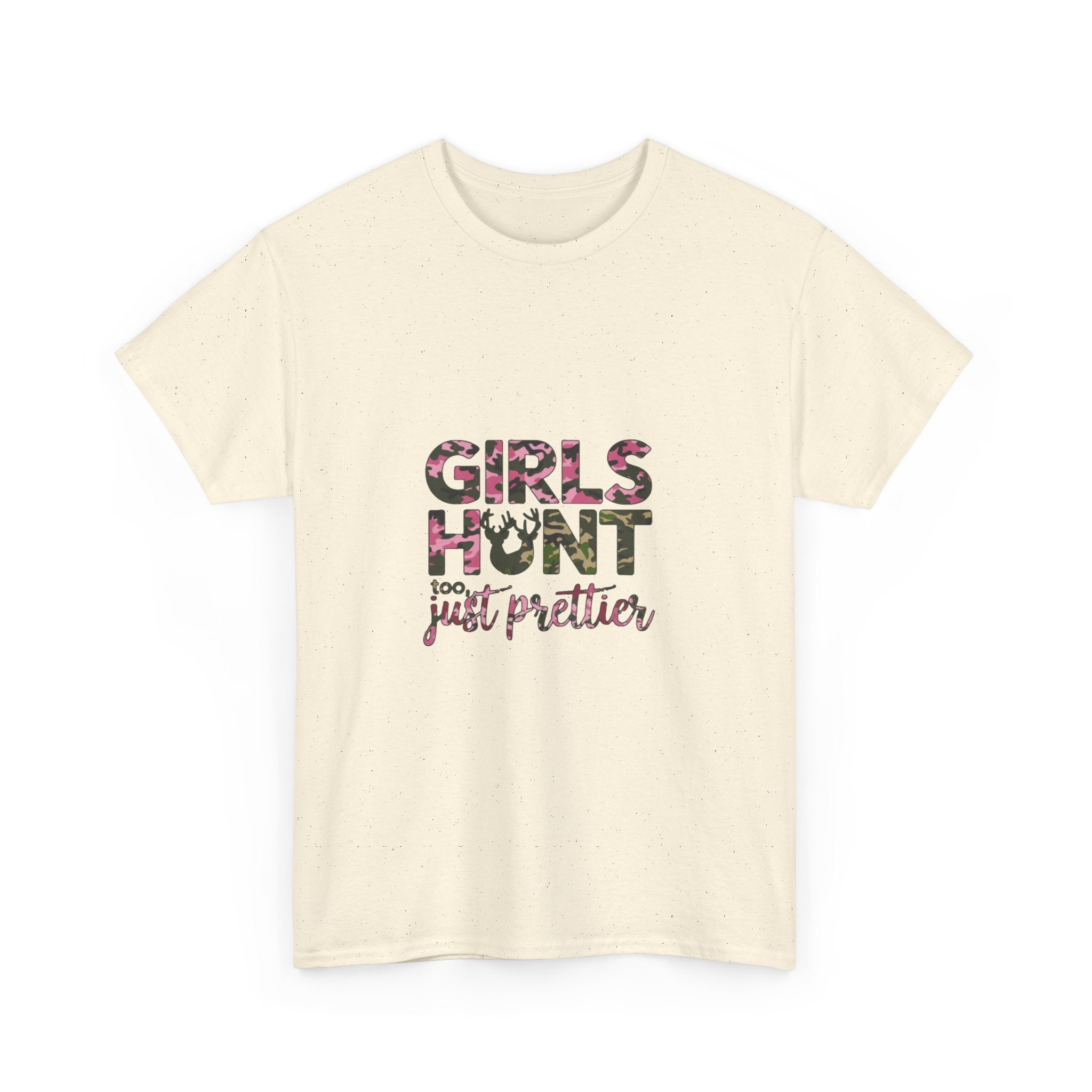 Girls Hunt Just Prettier T-Shirt — Women’s Hunting Graphic Tee