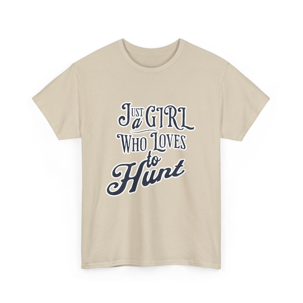 Hunting Tee – "Just a Girl Who Loves to Hunt" Graphic T-Shirt
