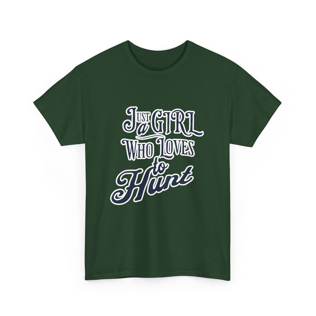 Hunting Tee – "Just a Girl Who Loves to Hunt" Graphic T-Shirt