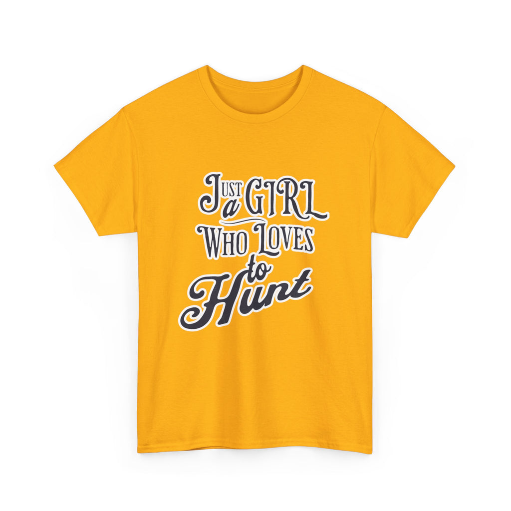 Hunting Tee – "Just a Girl Who Loves to Hunt" Graphic T-Shirt