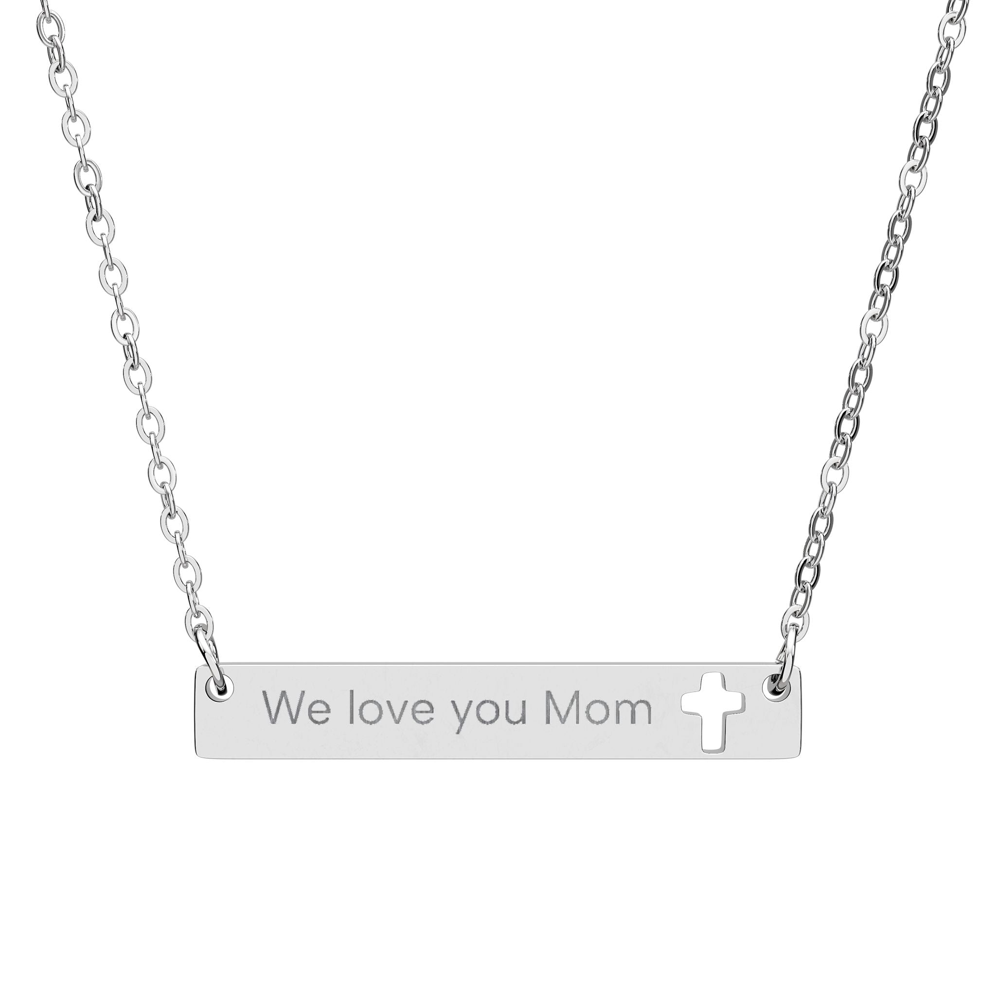 Engravable Cutout Cross Bar Necklace — "We love you Mom"