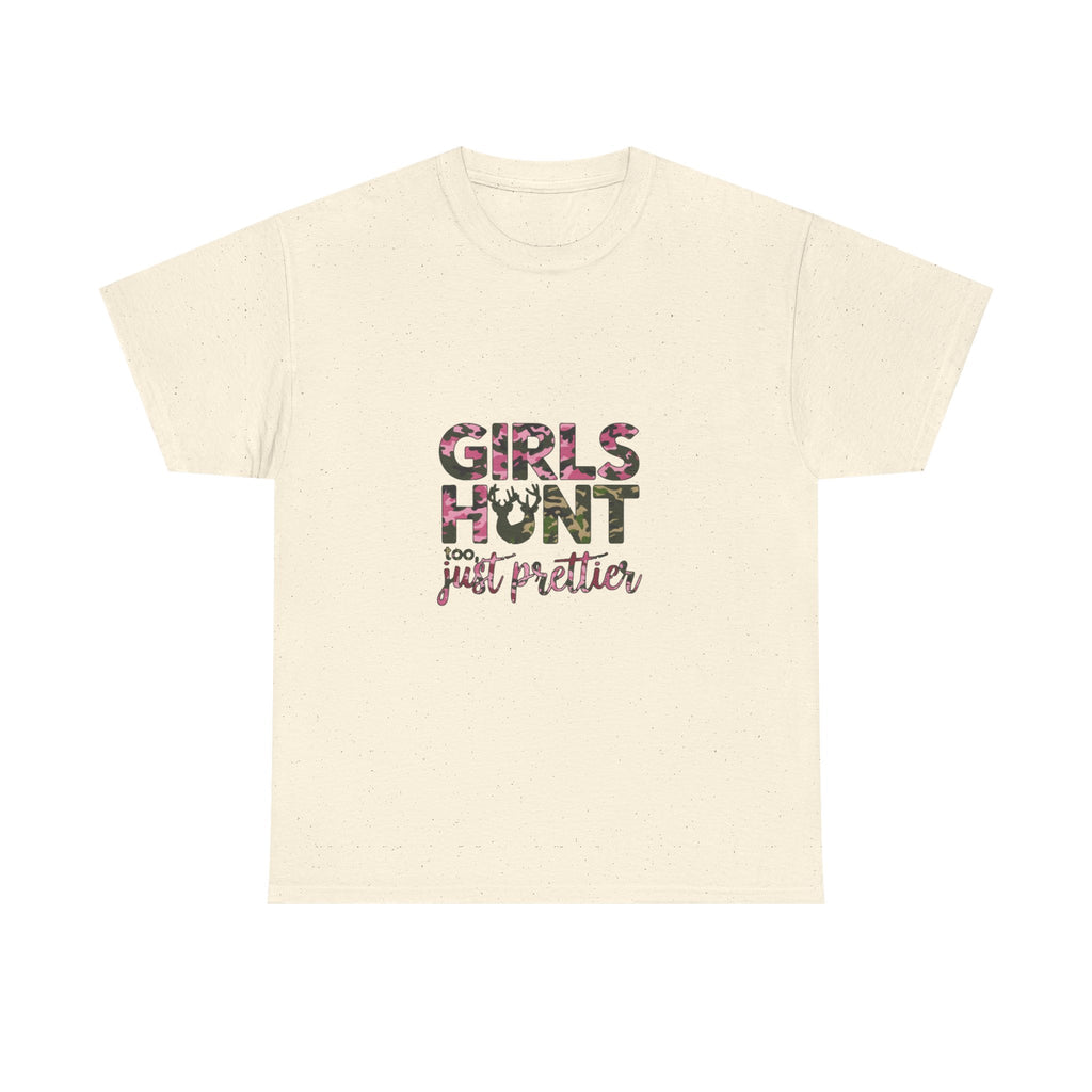 Girls Hunt Just Prettier T-Shirt — Women’s Hunting Graphic Tee