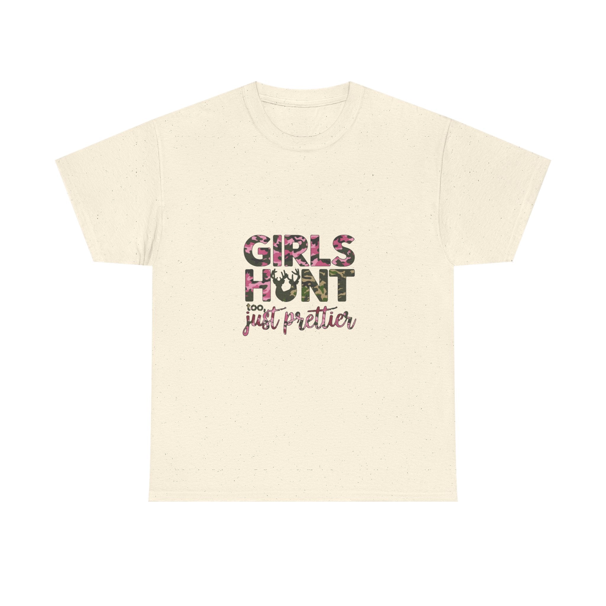 Girls Hunt Just Prettier T-Shirt — Women’s Hunting Graphic Tee