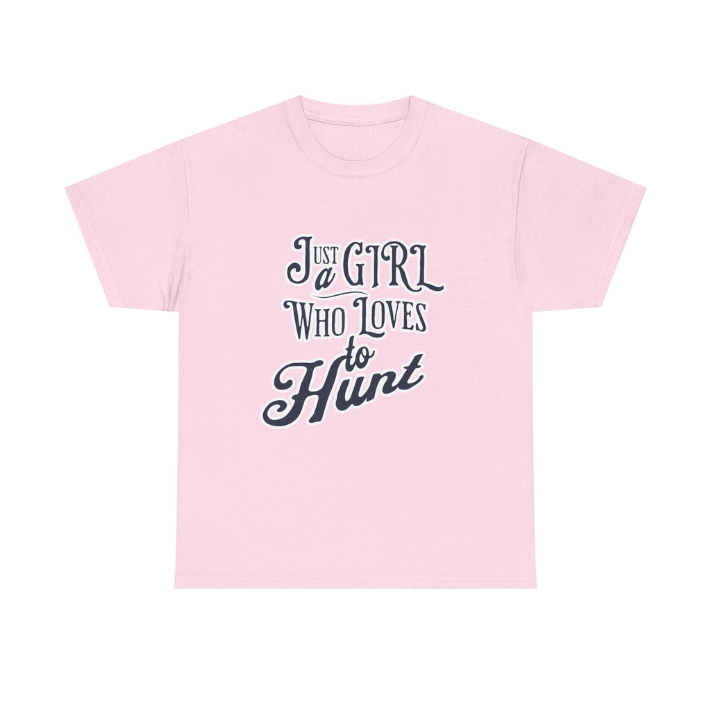 Hunting Tee – "Just a Girl Who Loves to Hunt" Graphic T-Shirt