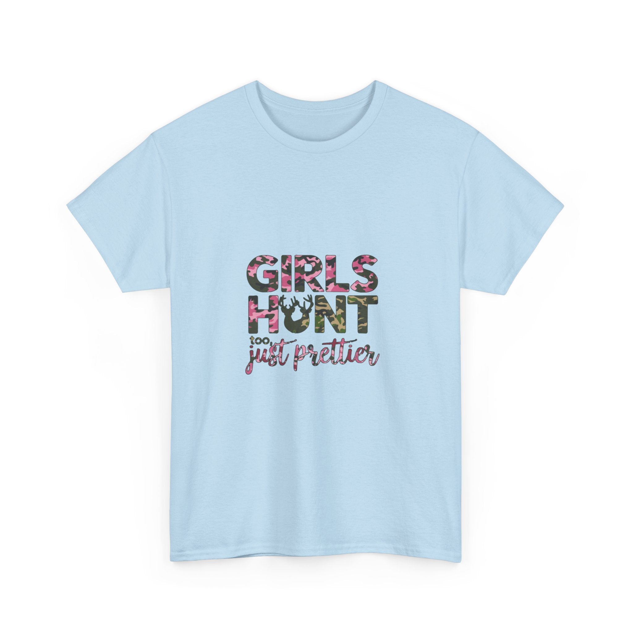 Girls Hunt Just Prettier T-Shirt — Women’s Hunting Graphic Tee