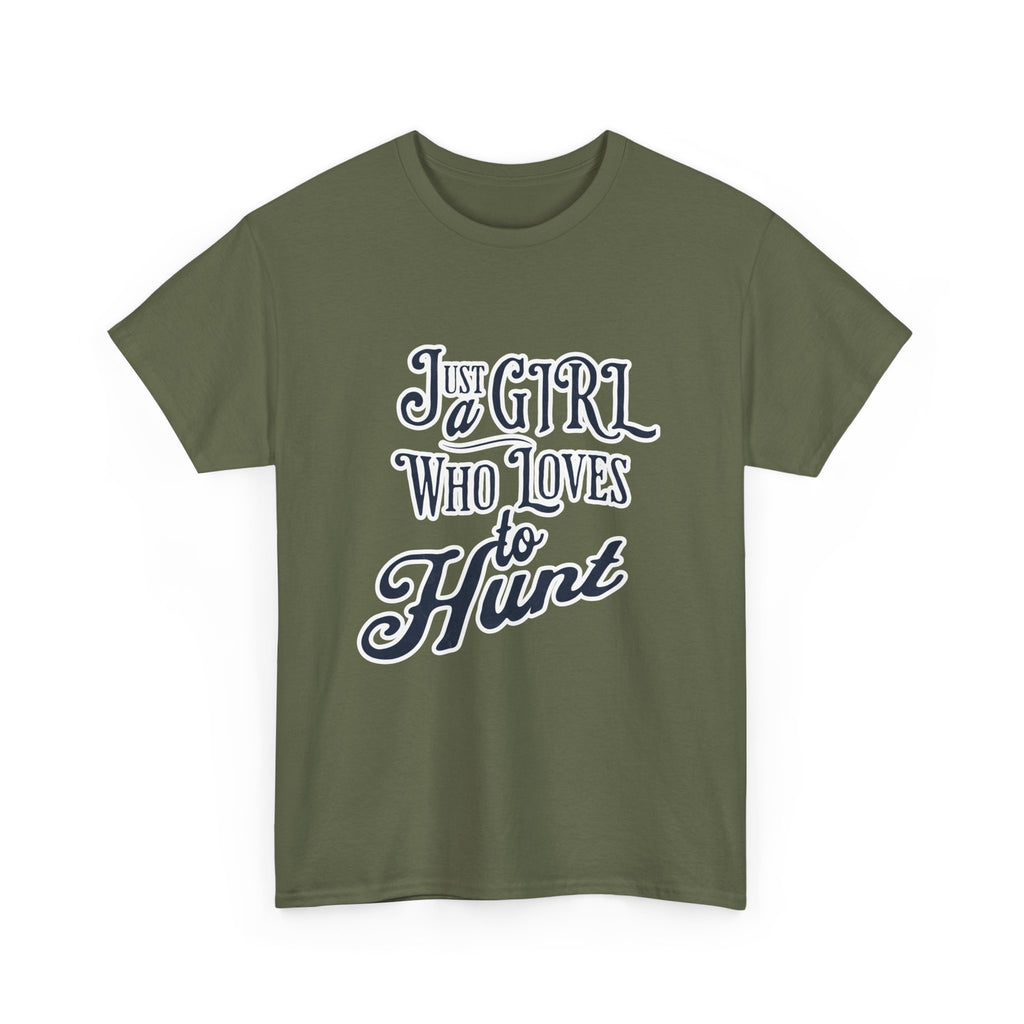 Hunting Tee – "Just a Girl Who Loves to Hunt" Graphic T-Shirt
