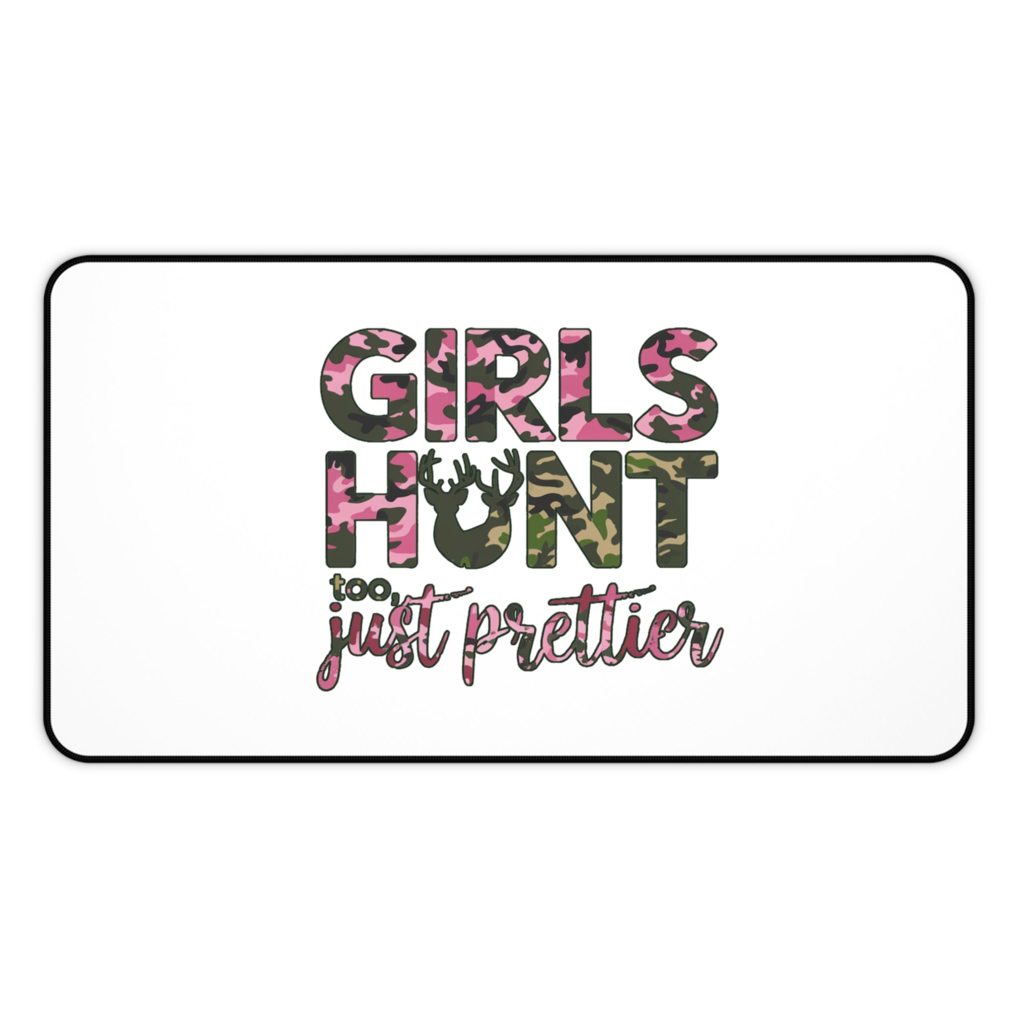 Girls Hunt Too Camo Desk Mat